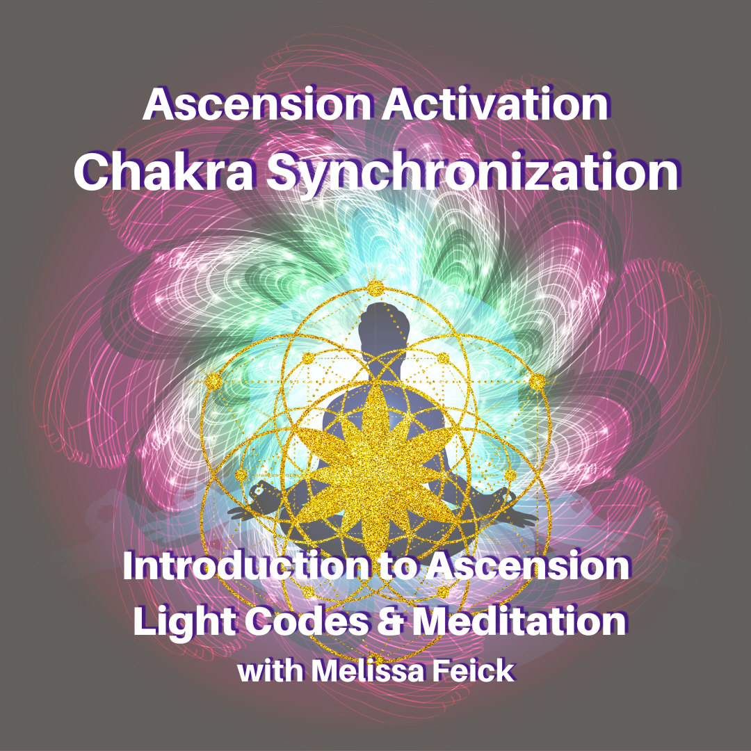 Ascension Activation Chakra Synchronization